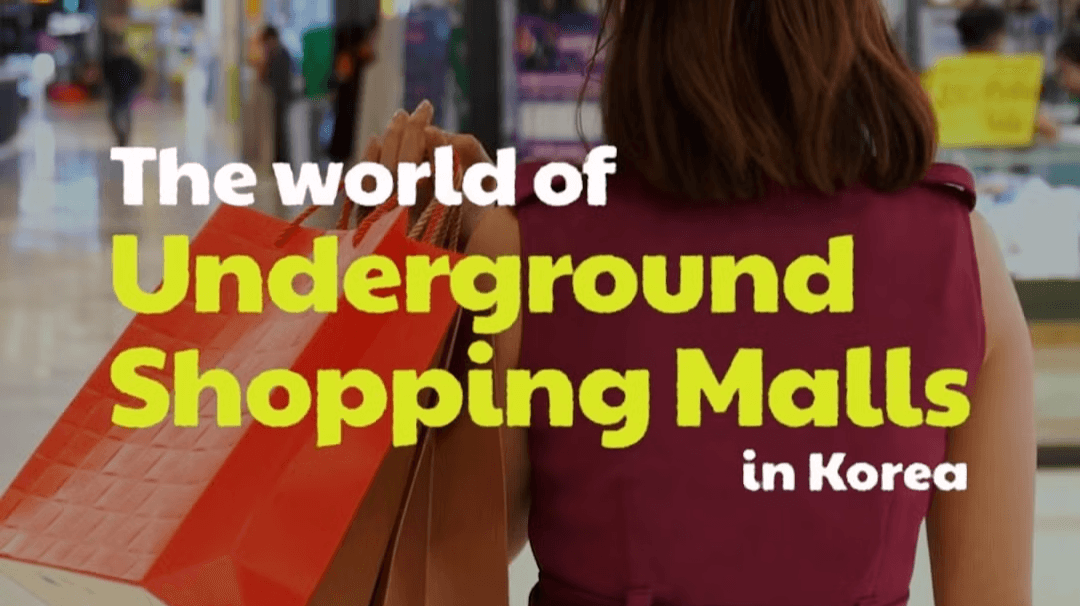 The World of Underground Shopping Malls in Korea