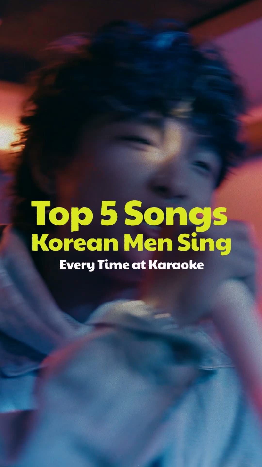 Vocal Therapy: The Top 5 Songs Every Korean Man Sings at Karaoke