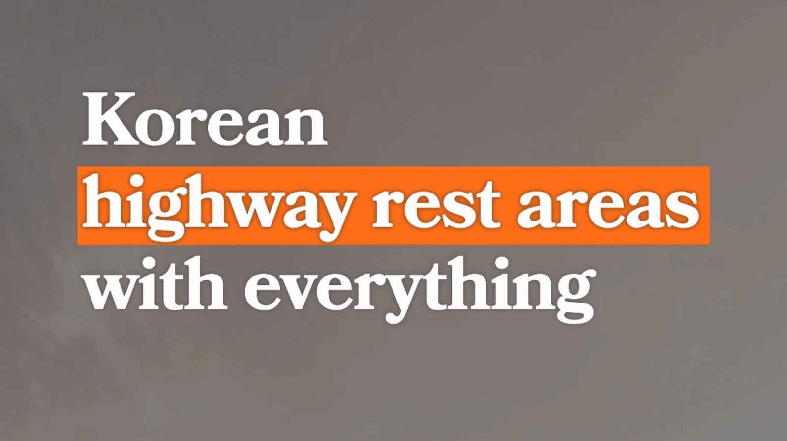 Korean highway rest area visual from EpicKor's original road-trip package.