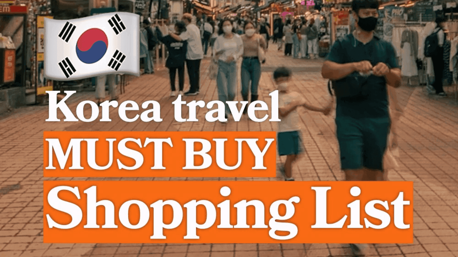 A Korea travel shopping-list title frame from a busy Korean market street